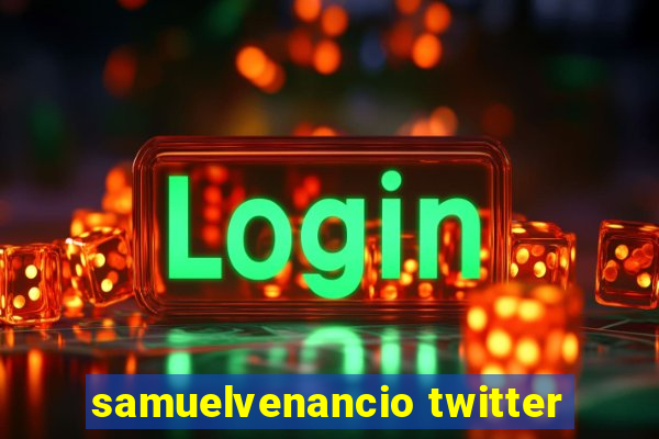 samuelvenancio twitter